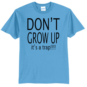 Don't Grow Up